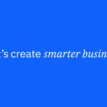 IBM Launches ‘Let’s Create Smarter Business’ to Bridge AI Gap IBM Addresses the AI Adoption Gap with "Let's create smarter business" - Sep 3, 2025