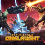 Strategies to Tackle Alien Swarm in Let Them Come How To Survive the Alien Swarm in Let Them Come: Onslaught, Out Today - Xbox Wire