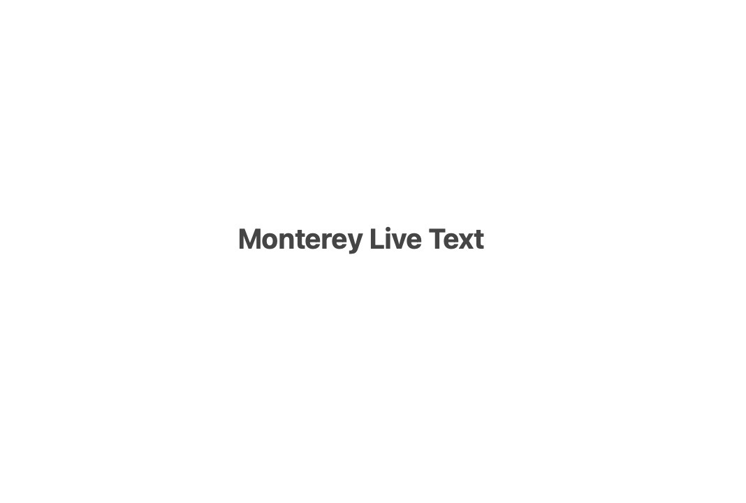 live text feature Monterey’s Live Text feature