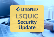 LiteSpeed Blog: LSQUIC Security Enhancements Announced LSQUIC Security Update ⋆ LiteSpeed Blog