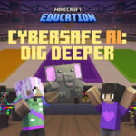 Safer Internet Day: Exploring AI through Minecraft Education CyberSafe AI Hero Image