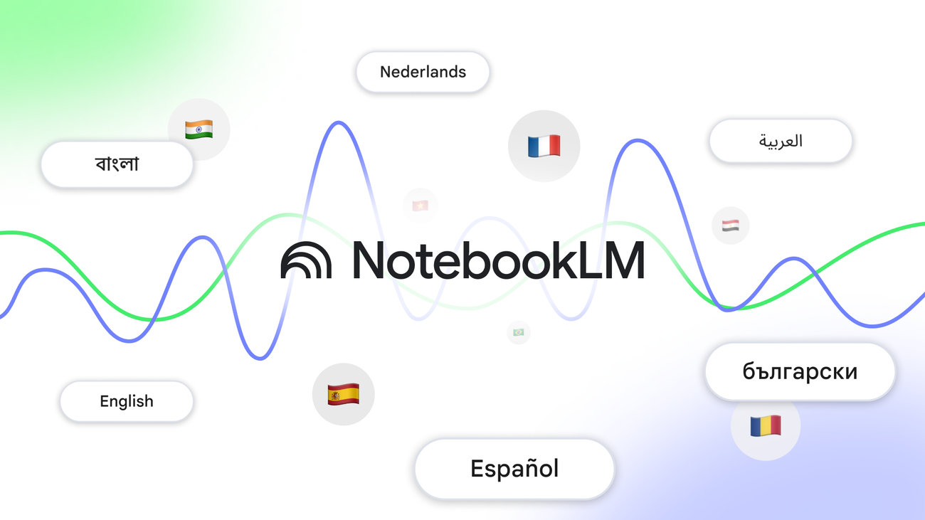 NotebookLM Audio Overviews are now available in over 50 languages