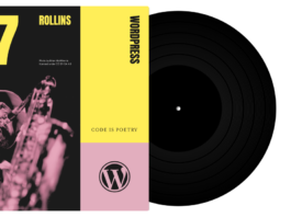 WordPress 6.7 “Rollins” Released: Latest Update Unveiled WordPress 6.7 “Rollins”