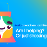 Evaluate Your Impact with a Readiness Architect’s Slackbot Tool Ask a Readiness Architect