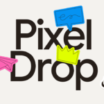 June Pixel Drop: Android 16, Pixel VIPs, and More Pixel VIPs, Android 16 and more updates in the June Pixel Drop