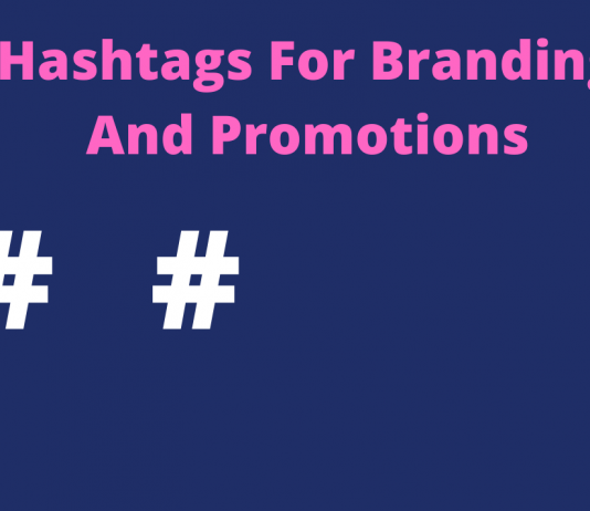 How To Use Hashtags For Branding And Promotions Hashtags For Branding And Promotions