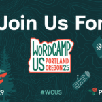 WordCamp US 2025 Heads to Portland, Oregon! WordCamp US 2025: See You in Portland, Oregon!