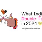 India’s Instagram Highlights in Meta’s 2024 Year-in-Review What India Double-Tapped in 2024: Instagram’s Year-in-Review | Meta